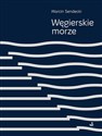 Węgierskie morze  to buy in USA