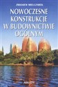 Nowoczesne konstrukcje w budownictwie ogólnym  