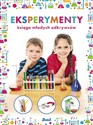 Eksperymenty Księga młodych odkrywców in polish