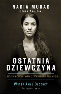 Ostatnia dziewczyna O mojej niewoli i walce z Państwem Islamskim online polish bookstore