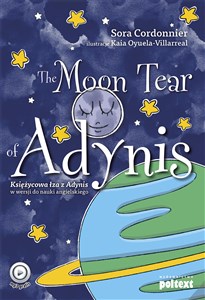 The Moon Tear of Adynis Księżycowa łza z Adynis w wersji do nauki angielskiego 