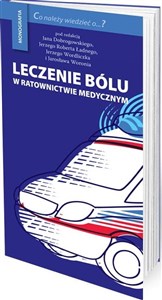 Leczenie bólu w ratownictwie medycznym Polish bookstore