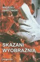 Skazani wyobraźnią in polish