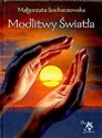 Modlitwy światła - Małgorzata Sochaczewska