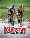 Kolarstwo Podstawy treningu - Dominik Lau books in polish