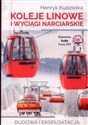 Koleje linowe i wyciągi narciarskie Budowa i eksploatacja polish books in canada