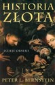 Historia złota Dzieje obsesji - Polish Bookstore USA