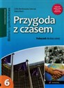 Przygoda z czasem 6 Historia i Społeczeństwo Podręcznik Szkoła podstawowa Polish bookstore