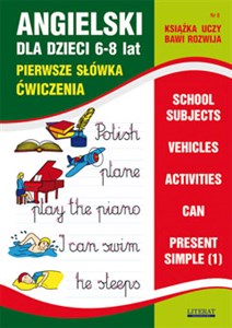 Angielski dla dzieci 6-8 lat Zeszyt 8 Pierwsze słówka. Ćwiczenia  