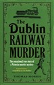 The Dublin Railway Murder  