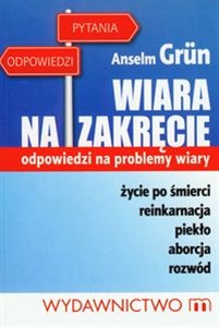 Wiara na zakręcie odpowiedzi na problemy wiary bookstore