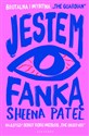 Jestem fanką - Sheena Patel