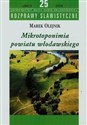 Mikrotoponimia powiatu włodawskiego - Marek Olejnik