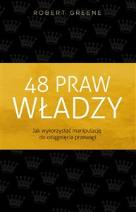 48 praw władzy Jak wykorzystać manipulację do osiągnięcia przewagi Bookshop