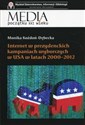 Internet w prezydenckich kampaniach wyborczych w USA w latach 2000-2012 polish books in canada