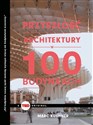Przyszłość architektury w 100 budynkach  