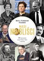 Nasi Nobliści 56 laureatów znad Wisły Odry i Niemna - Polish Bookstore USA