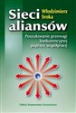 Sieci aliansów Poszukiwanie przewagi konkurencyjnej poprzez współpracę polish usa