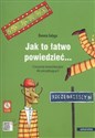 Jak to łatwo powiedzieć + 3CD Ćwiczenia komunikacyjne dla początkujących Polish Books Canada
