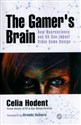 The Gamer's Brain How Neuroscience and UX Can Impact Video Game Design pl online bookstore