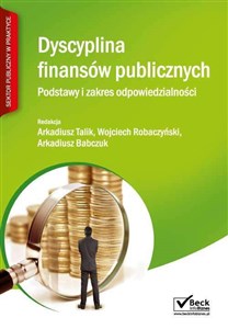 Dyscyplina finansów publicznych Podstawy i zakres odpowiedzialności Polish Books Canada