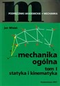 Mechanika ogólna Tom 1 Statyka i kinematyka - Jan Misiak - Polish Bookstore USA