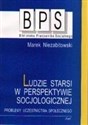 Ludzie starsi w perspektywie socjologicznej Polish bookstore