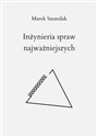 Inżynieria spraw najważniejszych  
