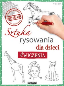 Sztuka rysowania dla dzieci. Ćwiczenia   