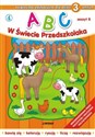 ABC w Świecie Przedszkolaka Zeszyt B Książeczka edukacyjna dla dzieci 3-letnich - Opracowanie Zbiorowe