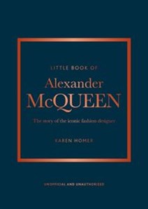 Little Book of Alexander McQueen The story of the iconic brand  