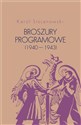Broszury programowe (1940-1943)  