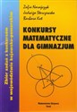 Konkursy matematyczne dla Gimnazjum Zbiór zadań z konkursów w województwie kujawsko-pomorskim in polish