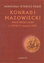Konrad I Mazowiecki Kniaź wielki lacki 1187/89-31 sierpnia 1247 to buy in Canada