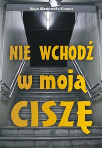 Nie wchodź w moją ciszę - Polish Bookstore USA