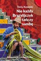 Nie każdy Brazylijczyk tańczy sambę Polish bookstore