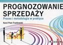 Prognozowanie sprzedaży Proces i metodologia w praktyce polish books in canada