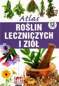 Atlas roślin leczniczych i ziół 