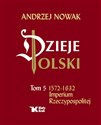 Dzieje Polski Tom 5 Imperium Rzeczypospolitej - Andrzej Nowak chicago polish bookstore