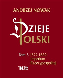 Dzieje Polski Tom 5 Imperium Rzeczypospolitej chicago polish bookstore