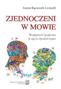 Zjednoczeni w mowie Względność językowa w ujęciu dynamicznym  
