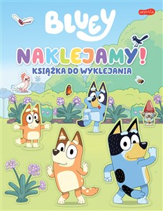 Naklejamy! Bluey. Książka do wyklejania to buy in Canada