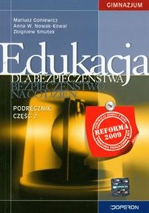 Edukacja dla bezpieczeństwa 1-3 Podręcznik Część 2 Bezpieczeństwo na co dzień Gimnazjum polish books in canada