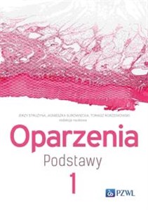 Oparzenia Podstawy Tom 1  