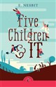 Five Children and It  - E. Nesbit