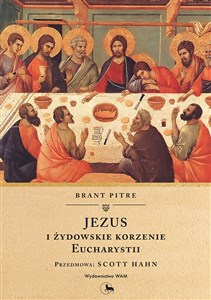 Jezus i żydowskie korzenie Eucharystii bookstore