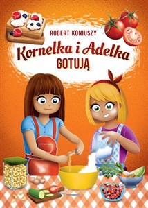 Kornelka i Adelka gotują polish books in canada