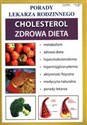 Porady Lekarza Rodzinnego Cholesterol Zdrowa Dieta  - 