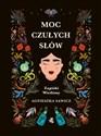 Moc czułych słów Zapiski Wiedźmy - Agnieszka Sawicz