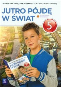 Jutro pójdę w świat 5 Podręcznik szkoła podstawowa - Polish Bookstore USA